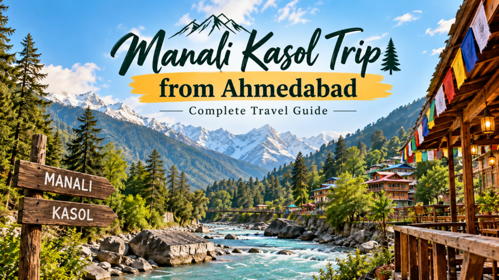 Manali Kasol Himalayan Travel Guide
